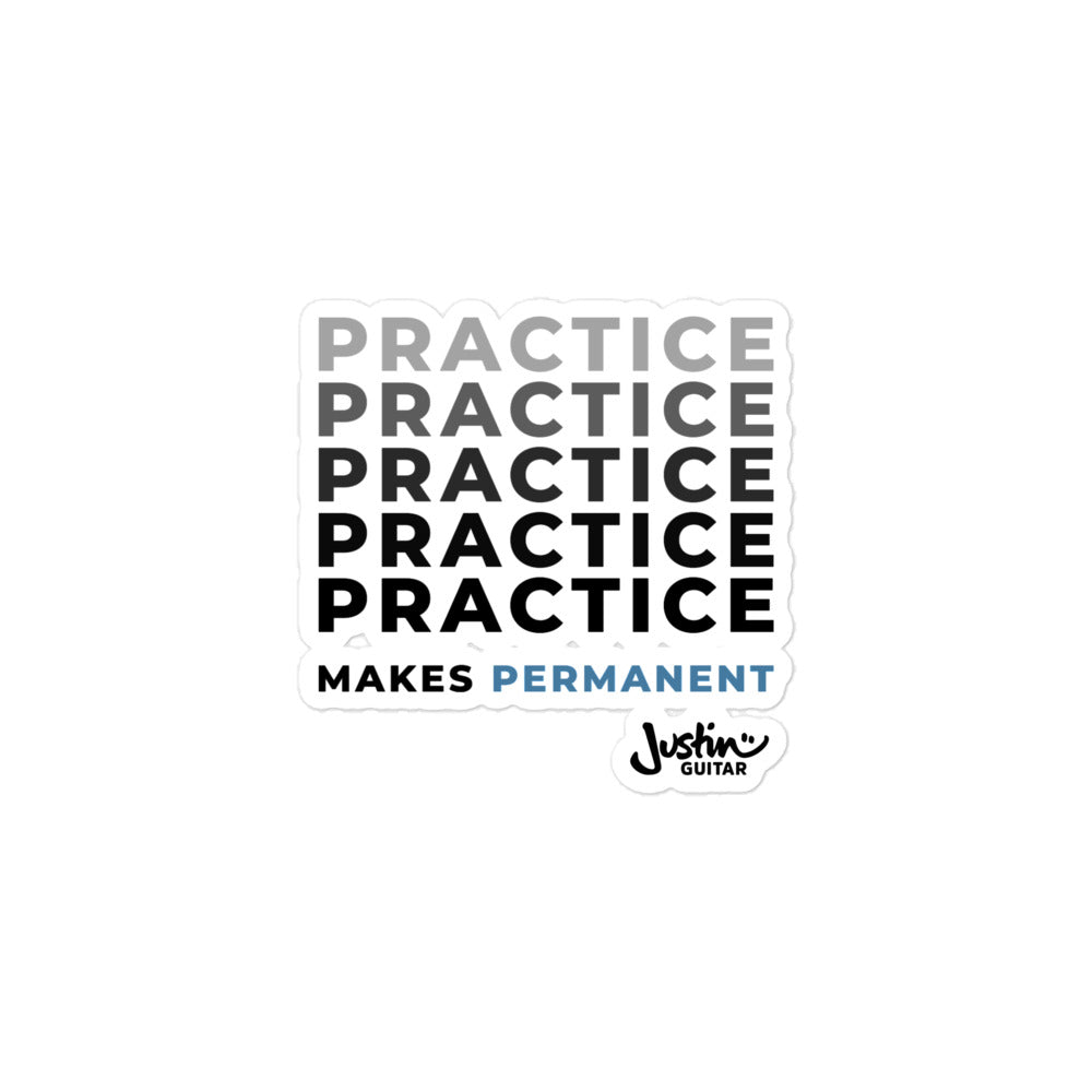 Sticker with 'Practice makes permanent' design.