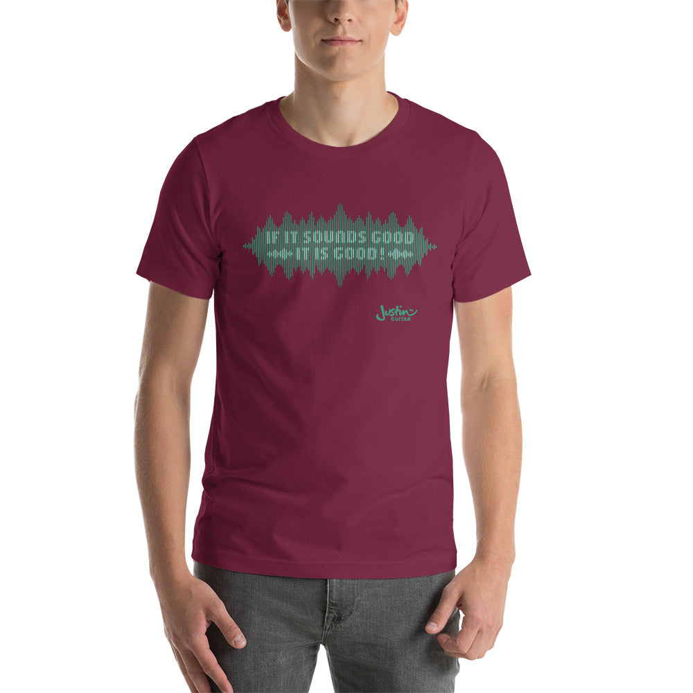 If It Sounds Good It's Good | Unisex T-Shirt