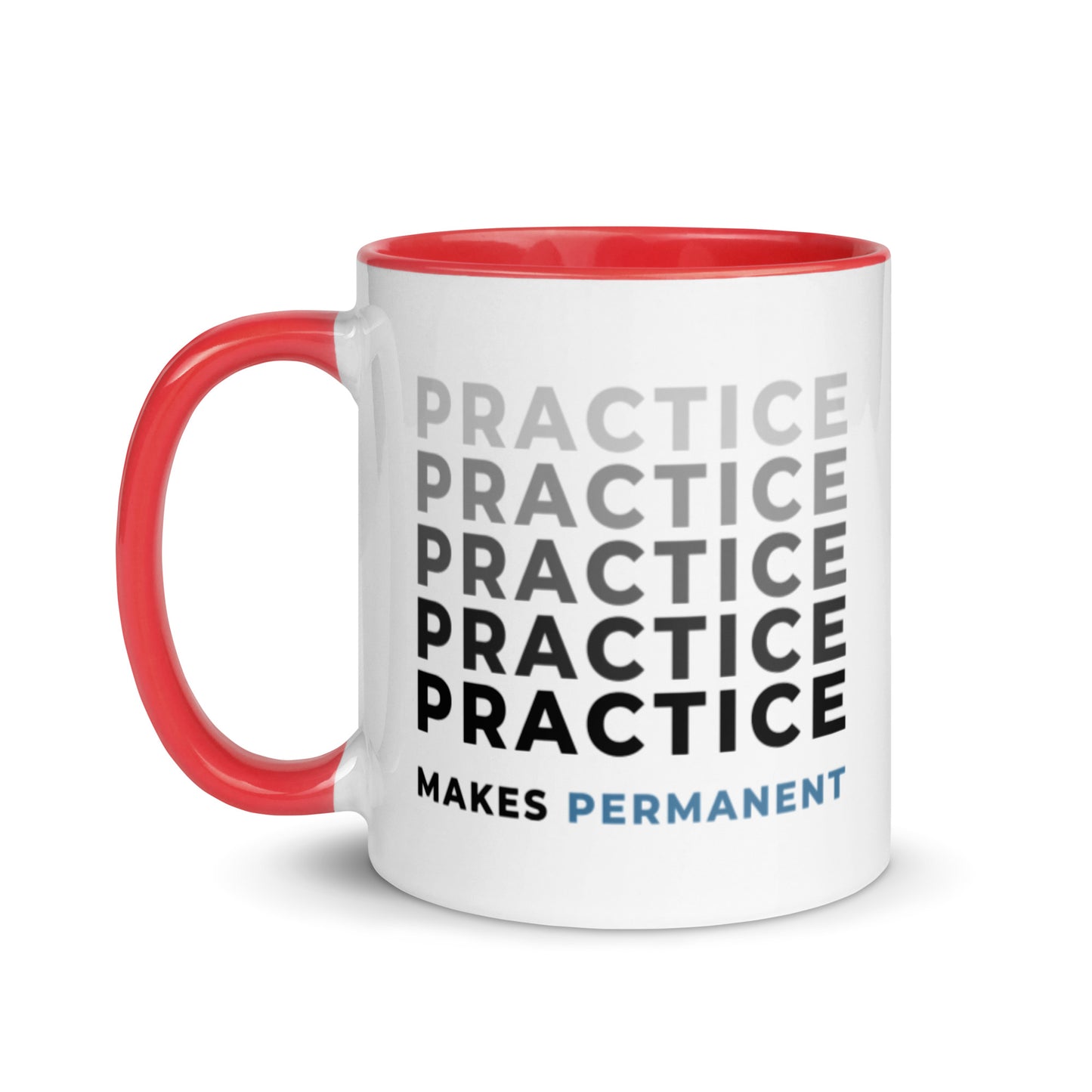 Practice Makes Permanent | Mug