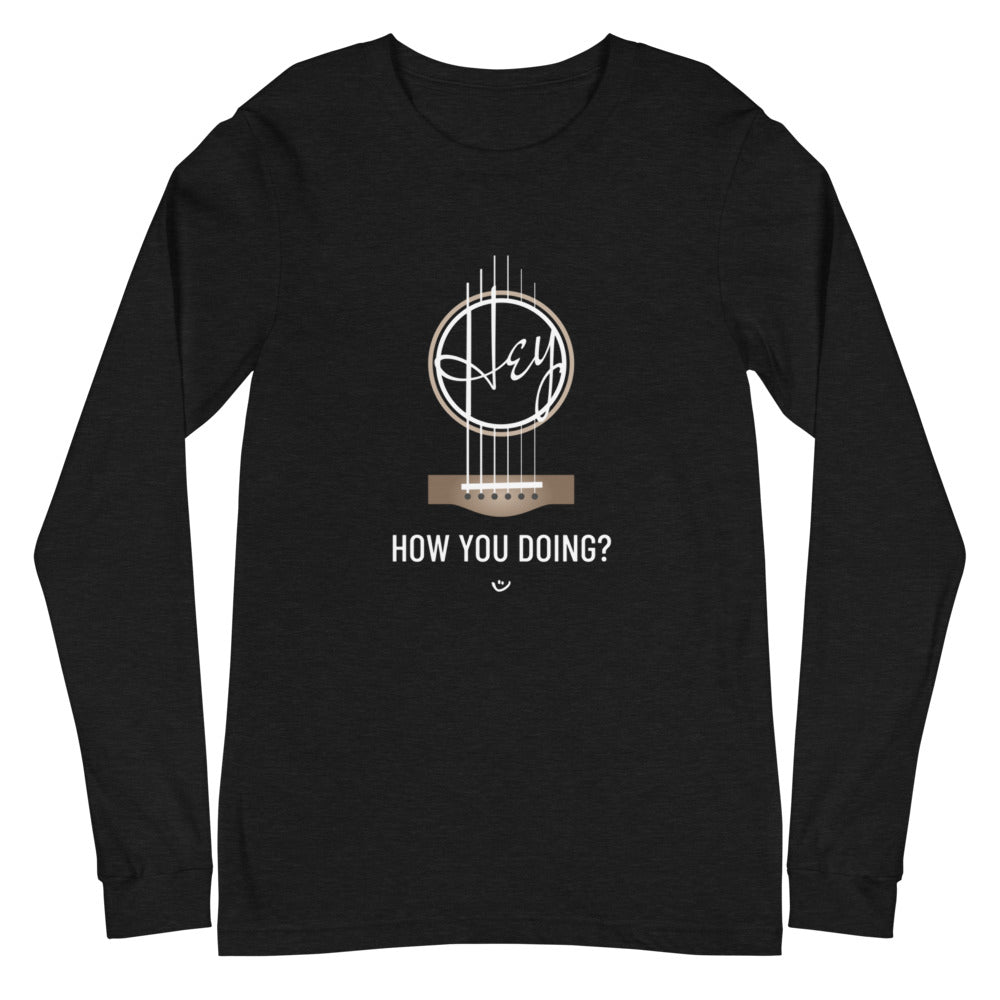 Black heather long sleeve shirt with 'Hey, How you doing? guitar design.
