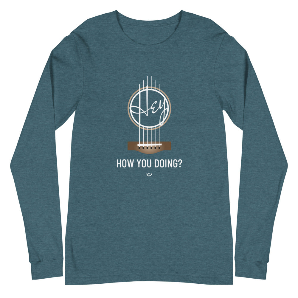 Teal long sleeve shirt with 'Hey, How you doing? guitar design.