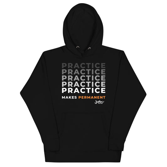 Black hoodie  with 'Practice makes permanent' design.