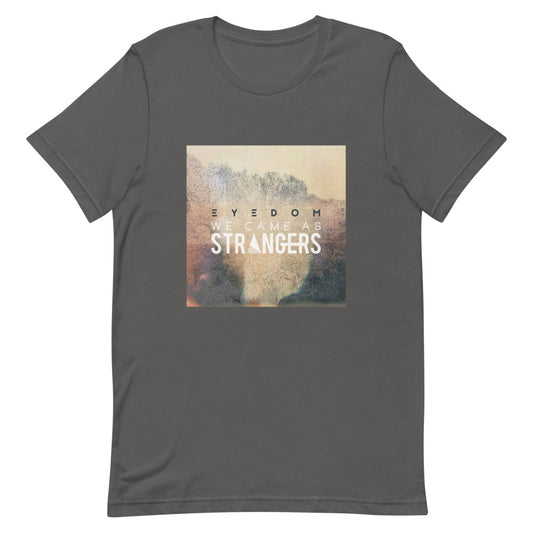 Gray tshirt with We Came As Strangers Eyedom album design. 
