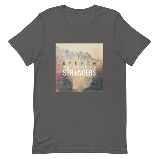 Gray tshirt with We Came As Strangers Eyedom album design.