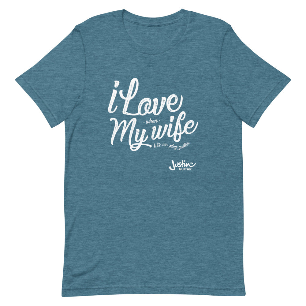 Teal tshirt with 'I love when my wife lets me play guitar' design.