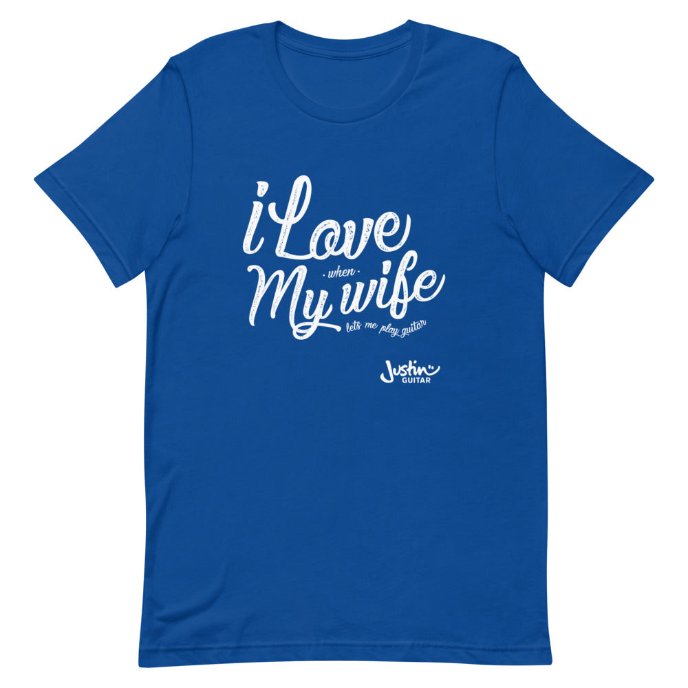 Royal blue tshirt with 'I love when my wife lets me play guitar' design.