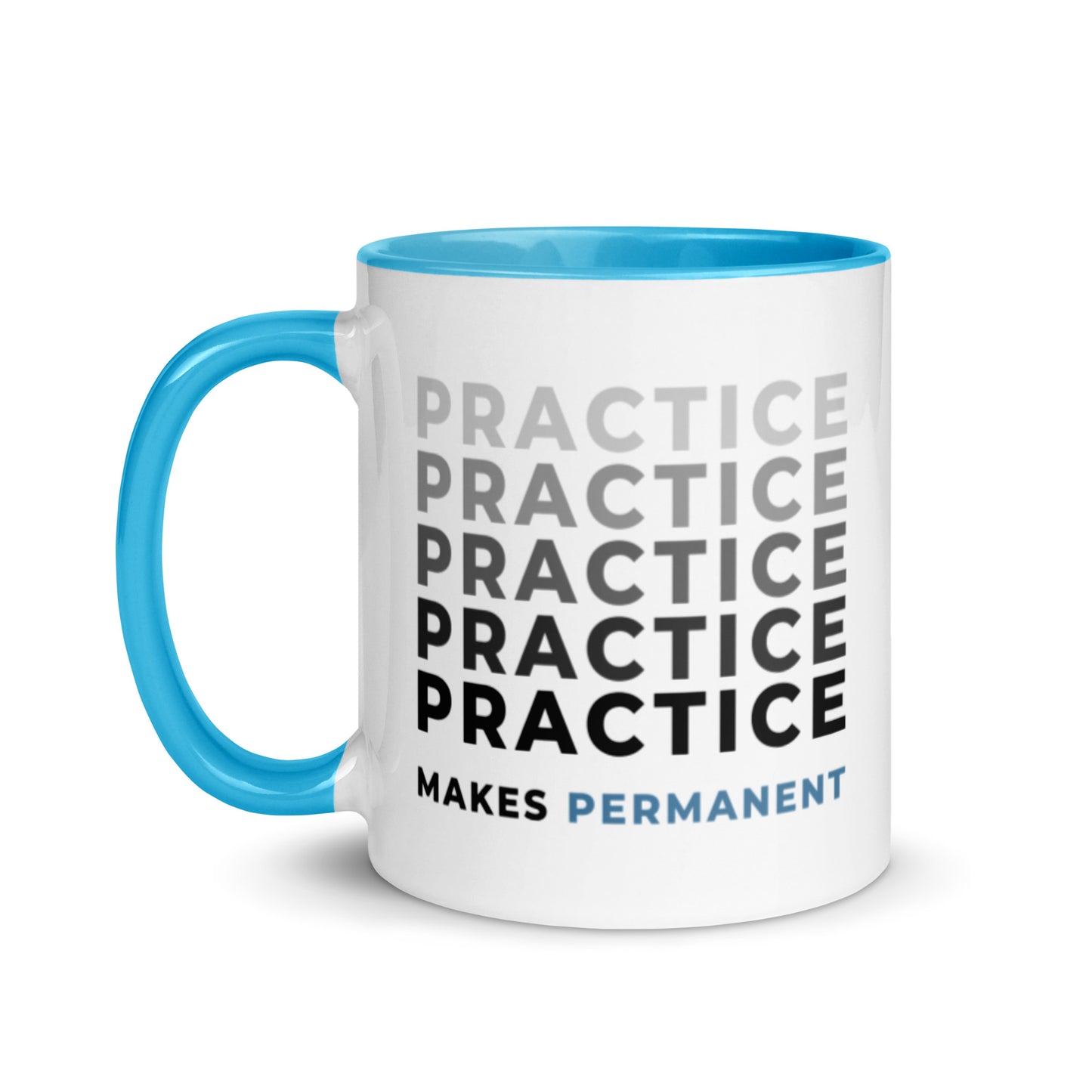 Practice Makes Permanent Mug